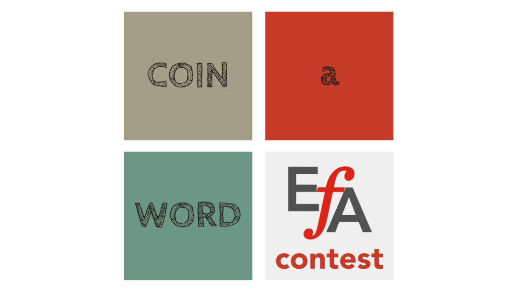 Coin a Word EFA Contest